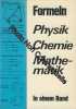 Formeln. Physik Chemie Mathematik in einem Band. unbekannt