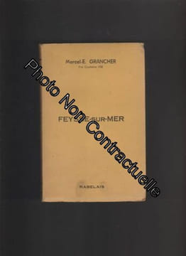 Feysse - Sur - Mer - Roman Gai. Marcel - E. Grancher