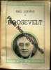 Roosevelt ; essai sur le bonheur et le pouvoir. LUDWIG EMIL