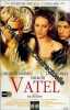 Vatel - VF [VHS]. Gérard Depardieu  Uma Thurman  Tim Roth  Julian Glover  Timothy Spall  Hywel Bennet  Richard Griffiths  Murray Lachlan Young  ...