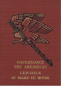 connaissance des ameriques. L'equateur au milieu du monde