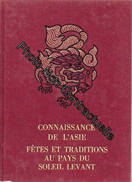 Connaissance de l'asie fetes et traditions au pays du soleil levant. undefined