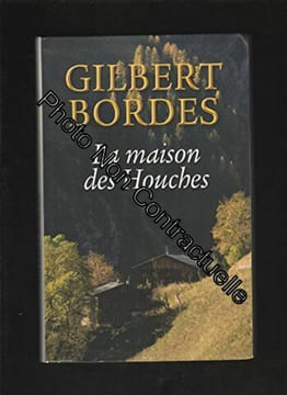 la maison des houches. BORDES GILBERT