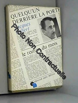 Quelqu'un derrière la porte. ROBERT Jacques
