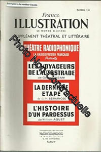 France illustration supplément théâtral et littéraire n° 141 : Théâtre radiophonique : Les voyageurs de l'autostrade de George Adam. Suivi de La dernière étape de G.-M. Bernanose et de L'histoire d'un pardessus de W. Aguet. 4e trimestre 1953. (Théâtre Périodiques Periodicals)