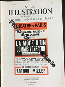 France illustration supplément théâtral et littéraire n° 106 : La mort d'un commis voyageur d'Arthur Miller. Adaptation française de Raymond Gerome. 17 mai 1952. (Théâtre Périodiques Periodicals)