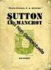Sutton le manchot. Major General F A Sutton