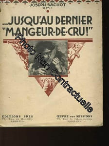 …Jusqu' au dernier "Mangeur-de-Cru !"