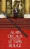 Le tapis rouge. DECAUX ALAIN