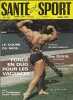 SANTE ET SPORT [No 143] du 01/06/1977 - INTERVIEW UNE BEAUTE NOMMEE VAL / ROY DUVAL / FORCE EN DUO POUR LES VACANCES PAR HENRI FAGOT. Revue Santé & ...