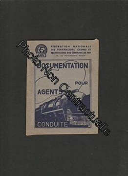 Documentation pour agents de conduite (trains). CGT - Fédération Nationale des Travailleurs des Cadres et Techniciens des Chemins de Fer
