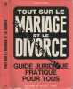 Tout sur le mariage et le divorce. CRINON Albert