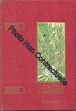 Contes d'Andersen. Traduits du danois par Mlle Cécile Lund et M. Jules Bernard agrégé de l'Université professeur au lycée Carnot. Illustrations de Mme ...