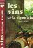 Les vins : de la vigne à la table. Vaesken Bruno