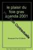 le plaisir du foie gras agenda 2001. Decayzac Paul Et Marie