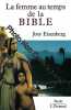 La Femme au temps de la Bible. Eisenberg Josy
