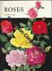 ROSES - Deuxieme Volume: Les plus belles roses du monde en couleurs et leur culture. André Leroy  Anne-Marie Trechslin