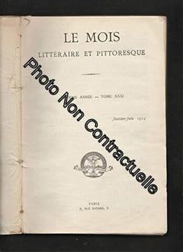 LE MOIS LITTERAIRE ET PITTORESQUE : Janvier-Juin 1914 / 16ème année / Tome XXXI. Revue Le mois littéraire & pittoresque