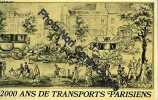 2000 ANS DE TRANSPORTS PARISIENS. GUERDON (Jean D.)