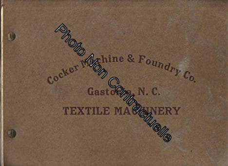 Catalogue : Cocker Machine & Foudry Company - Gastonia N.C. - Textile Machinery. Cocker