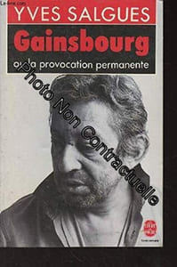 GAINSBOURG OU LA PROVOCATION PERMANENTE