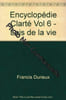 Encyclop&eacute;die Clart&eacute; Vol 6 - Lois de la vie. 