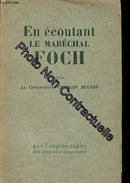 En écoutant le maréchal foch 1921-1929. undefined