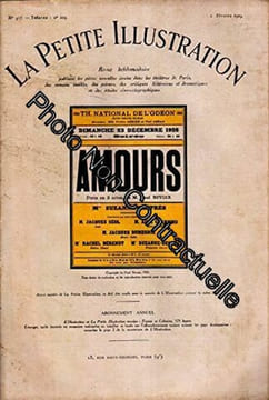 La Petite illustration théâtrale N° 223 : Amours pièce de Paul Nivoix. Créée en 1928 au théâtre de l'Odéon. La Petite Illustration. Théâtre. 2 février ...