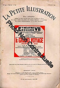 La Petite illustration théâtrale N° 240 : Le grand voyage pièce de R.C. Sherriff adaptée par Lucien Besnard et Virginia Vernon. Créée en 1929 au théâtre Edouard-VII. 2 novembre 1929. Revue. 36 pages. (Théâtre Périodique)