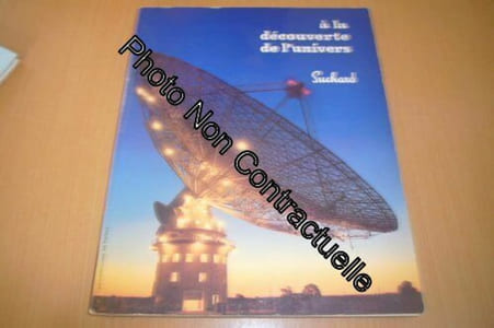 A la decouverte de l'univers mysteres et prodiges 1 De l'atome a la vie