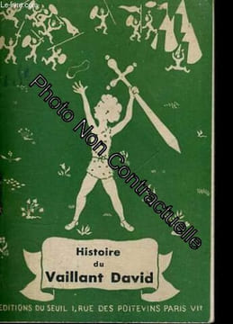 Histoire du vaillant david - extrait de l'imitation du petit jésus. PLAQUEVENT Jean