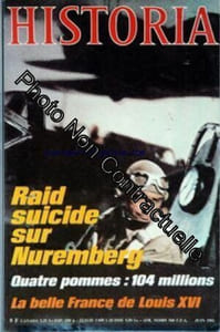 HISTORIA [No 415] du 01/06/1981 - RAID SUICIDE SUR NUREMBERG - 4 POMMES - 104 MILLIONS - LA BELE FRANCE DE LOUIS XVI - BEN BELLA - LE BARON DE TRENCK - LES 1ERS HOMMES