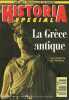 Historia Sp&eacute;cial n&deg; 6 La Gr&egrave;ce antique. Collectif