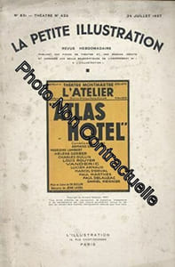 La Petite illustration théâtrale N° 420 : Atlas hôtel comédie d'Armand Salacrou. Reprise au théâtre de l'Atelier en mai 1937 mise en scène de Charles Dullin. 24 juillet 1937. (Théâtre Périodiques Periodicals)