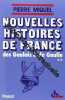Nouvelles histoires de France Tome 2 Des Gaulois à de Gaulle. Miquel Pierre