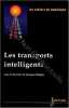 Les cahiers du num&eacute;rique Volume 2 N&deg; 1/2001 : Les transports intelligents. Philippe Georges  Collectif