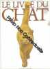Le Livre du chat. Wright Michael  Walters Sally  Leroy-Berger Dominique  Warner Peter
