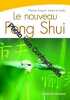 Le Nouveau Feng Shui. Le Hardy Sarah  Evraud Martine