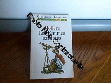 MOLIERE FEMMES SAVANTES. Molière
