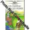 Un château dans les vignes (Nous Deux). Nadège Barnard