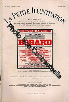 La Petite illustration théâtrale N° 262 : Bobard comédie de Jean Sarment. Créée en 1930 au théâtre Antoine. La Petite Illustration. Théâtre. 23 août ...