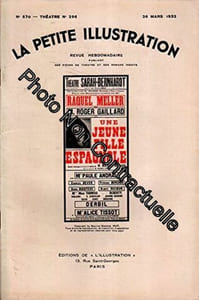 La Petite illustration théâtrale N° 296 : Une jeune fille espagnole comédie romanesque de Maurice Rostand. Créée en 1932 au théâtre Sarah-Bernhardt avec Raquel Meller. 26 mars 1932. (Théâtre Périodiques Periodicals)