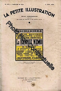 La Petite illustration théâtrale N° 300 : La banque Nemo comédie de Louis Verneuil. Créée en 1931 au théâtre de la Michodière avec Victor Boucher et Saturnin Fabre. 4 juin 1932. (Théâtre Périodiques Periodicals)