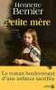 Petite M&egrave;re. Bernier Henriette