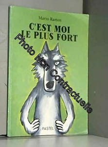C'est moi le plus fort