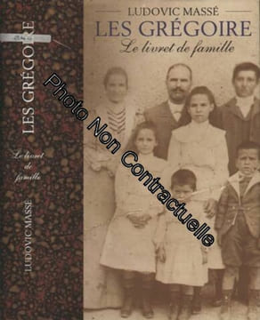 Le livret de famille (Les gregoire tome 1). Masse Ludovic