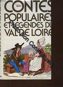 Contes populaires et légendes du Val de Loire. undefined