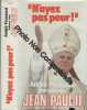 "N'ayez pas peur !" dialogue avec Jean-Paul II. André Frossard