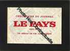 Centenaire du journal LE PAYS (1873-1973) un siècle de vie Jurasienne. Journal Le Pays