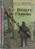 Le d&eacute;sert de l'amour. Fran&ccedil;ois Mauriac